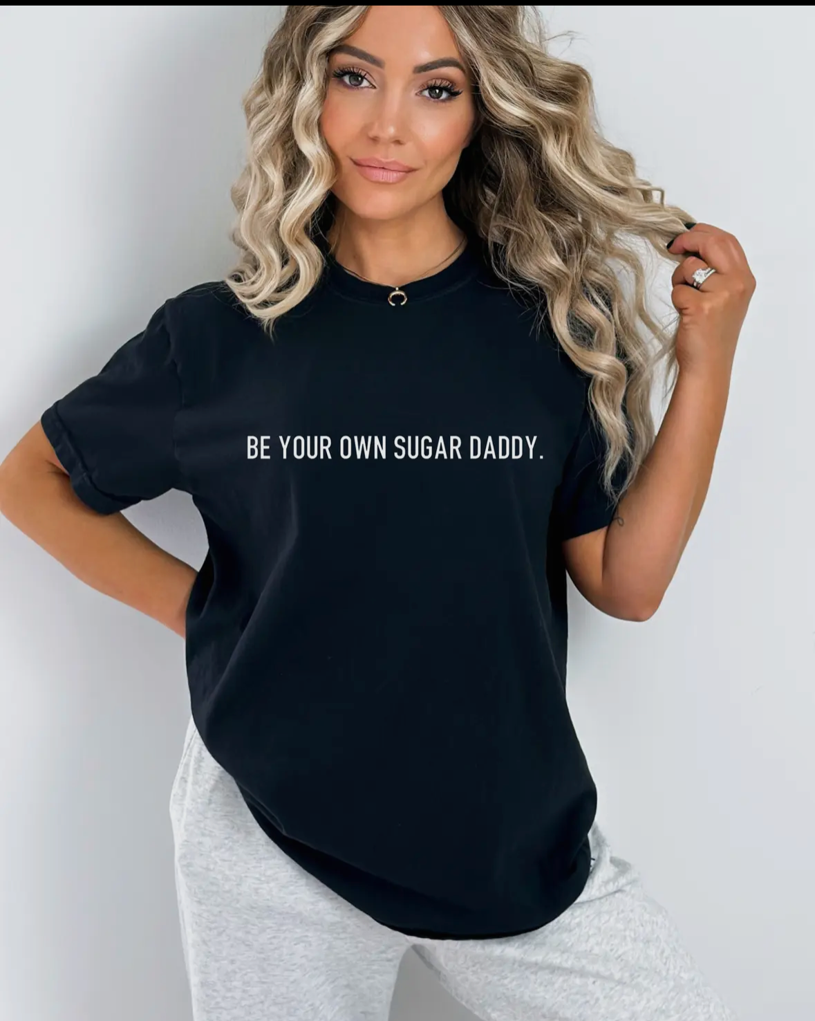 Be Your Own Sugar Daddy T-shirt