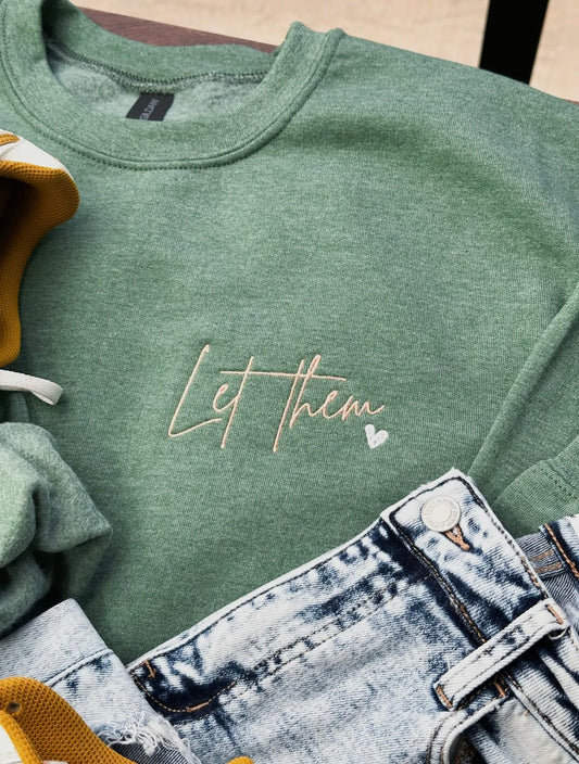 Let Them Sweatshirt