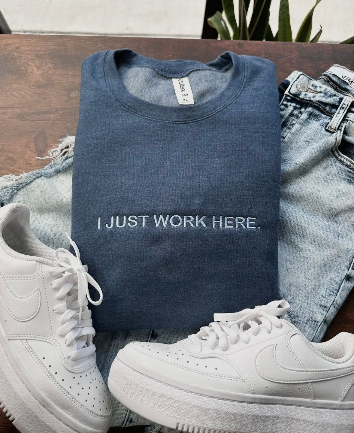 I Just Work Here Sweatshirt