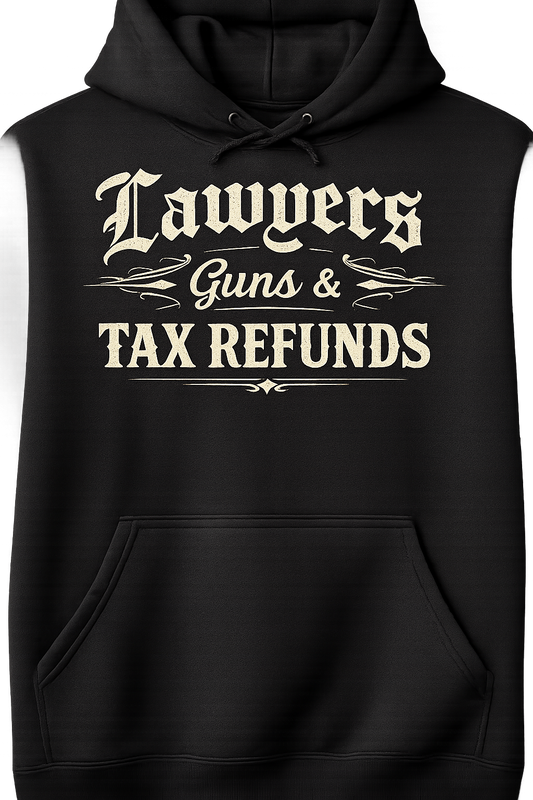 Lawyers + Tax Refunds Sweatshirt
